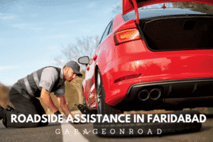 Roadside Assistance in Faridabad